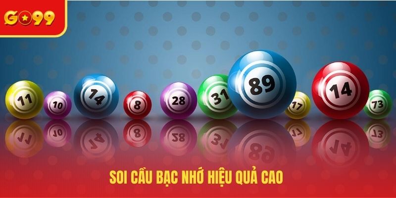 Soi cầu bạc nhớ hiệu quả cao 
