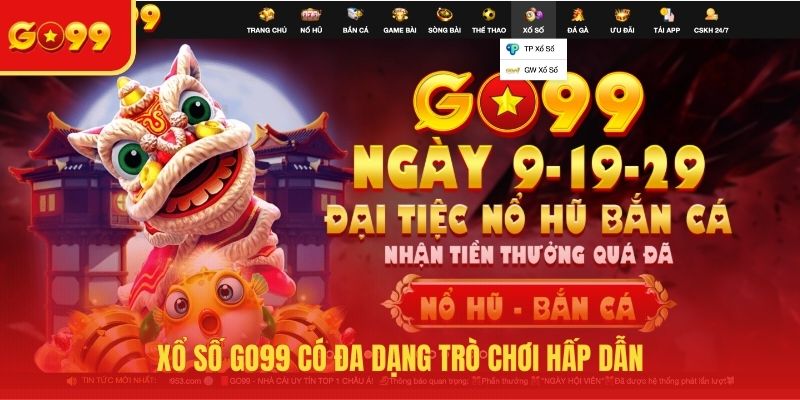 Xổ số GO99 có đa dạng trò chơi hấp dẫn 